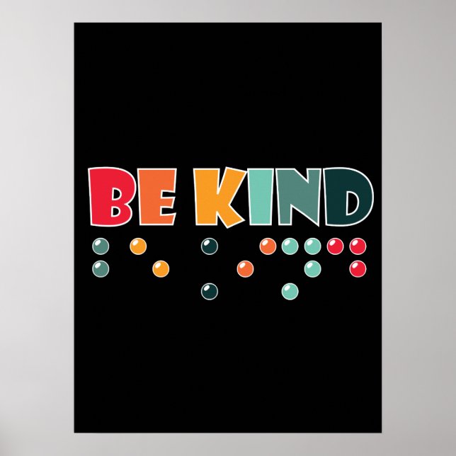 Be Kind Braille Literacy Blindness Awareness Poster (Front)