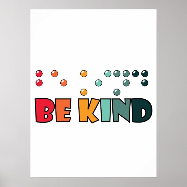 Be Kind Braille Literacy Blindness Awareness Poster (Front)