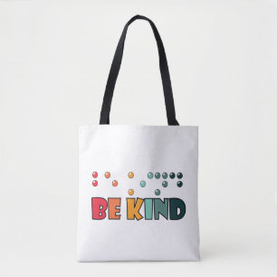 Be Kind Braille Literacy Blindness Awareness Tote Bag