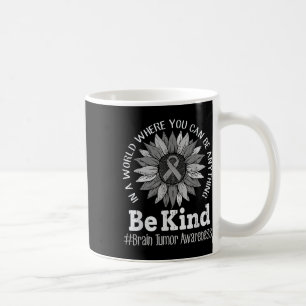 Be Kind Brain Tumour Awareness Sunflower Grey Ribb Coffee Mug
