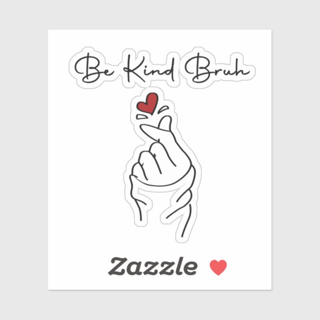 Be Kind Bruh – World Kindness Day Quote (Sheet)