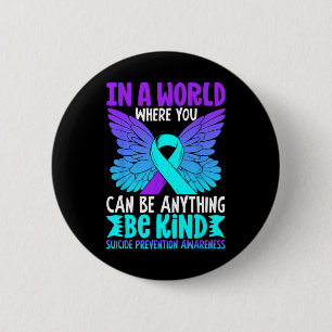 Be Kind Butterfly Teal Purple Ribbon Suicide Preve 6 Cm Round Badge