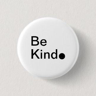 Be Kind. Button