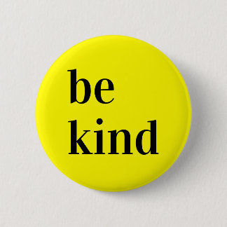 Be kind Button gift.