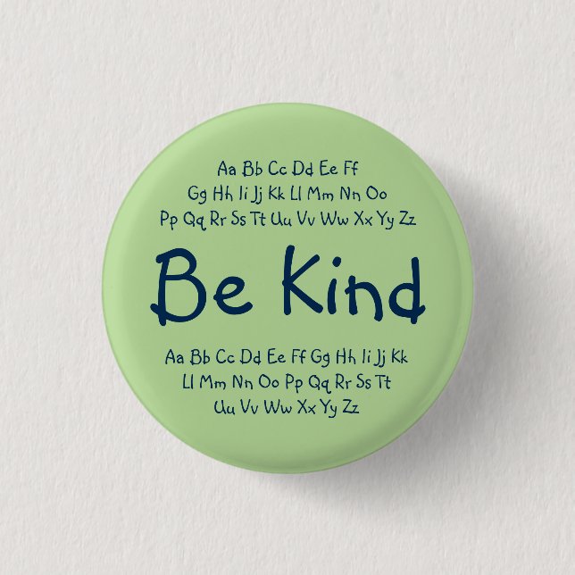 "Be Kind" button - green/blue (Front)