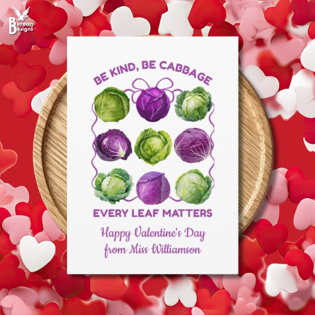 BE KIND CABBAGE Inclusive Teacher Class Valentine Holiday Card (BE KIND, BE CABBAGE Class Valentine Inclusive Teacher card with personalized teacher name.)