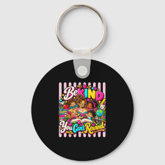 Be kind can't rewind unity day anti bullying key ring