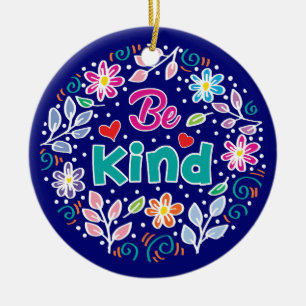Be Kind Ceramic Ornament