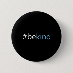 Be Kind - Choose Kindness Anti-bullying Message 6 Cm Round Badge