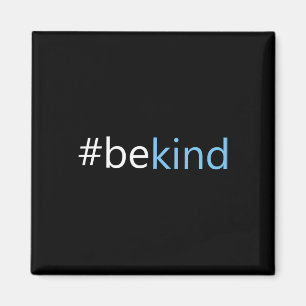 Be Kind - Choose Kindness Anti-bullying Message Magnet