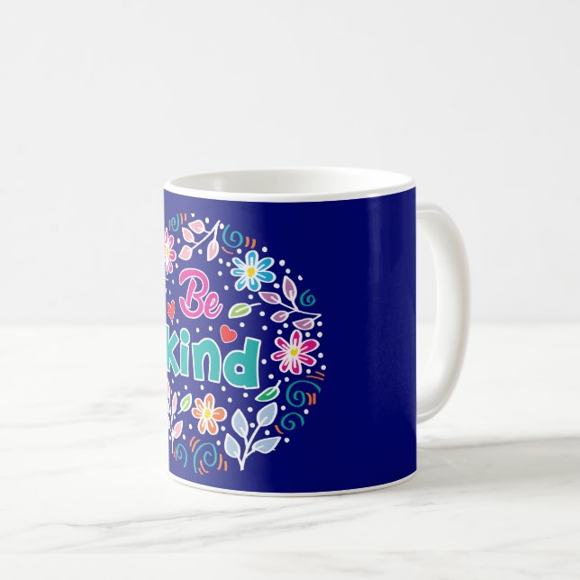 Be Kind Coffee Mug (Front Right)