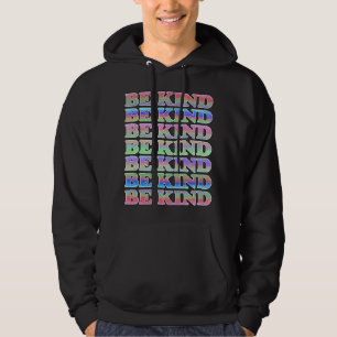 BE KIND-Colourful Be Kind, Kindness Hoodie