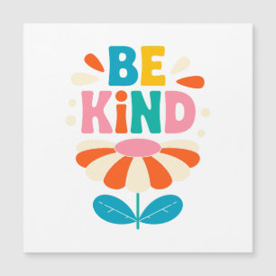Be Kind Colourful Flower – Inspirational Positive