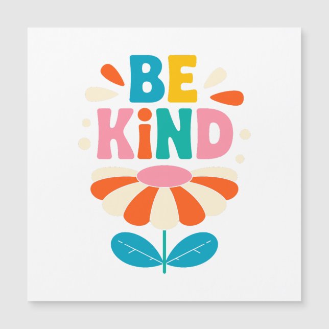 Be Kind Colourful Flower – Inspirational Positive (Front)