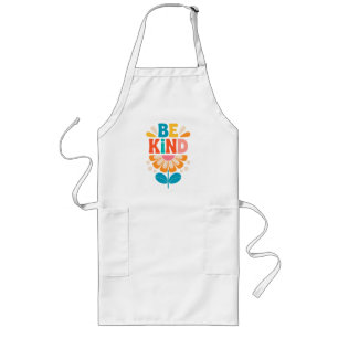 Be Kind Colourful Flower - Inspirational Positive Long Apron