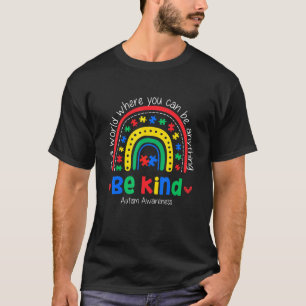 Be Kind Colourful Rainbow Autism Awareness 1 T-Shirt