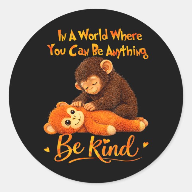 Be Kind Cute Baby Monkey Punch Team Classic Round Sticker (Front)