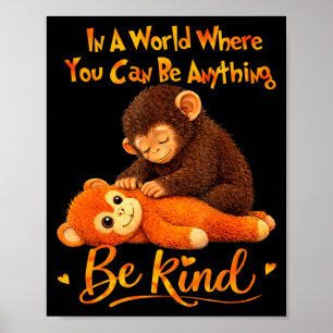 Be Kind Cute Baby Monkey Punch Team Poster