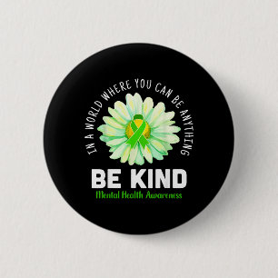 Be Kind Daisy Flower Mental Health Awareness Men 6 Cm Round Badge