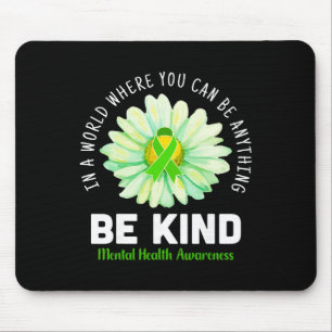 Be Kind Daisy Flower Mental Health Awareness Men W Mouse Pad