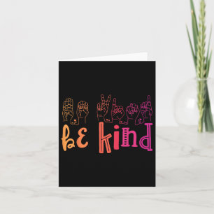 Be Kind Deaf Awareness Shirt Sign Language Kindnes Card