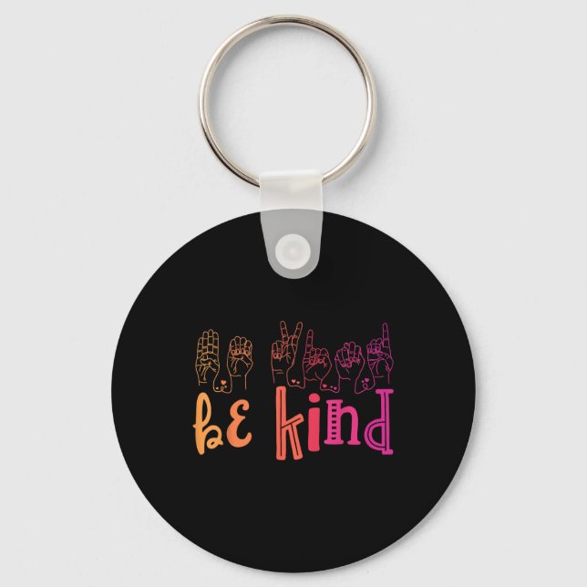 Be Kind Deaf Awareness Shirt Sign Language Kindnes Key Ring (Front)