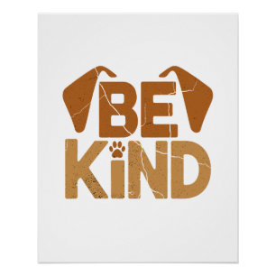 Be Kind - Dog Lover Poster