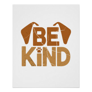 Be Kind - Dog Lover Poster