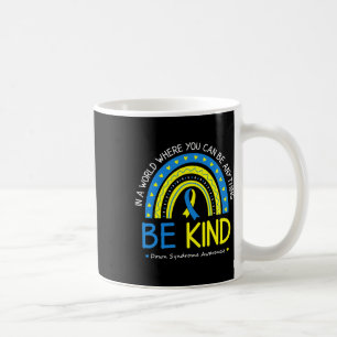 Be Kind Down Syndrome Awareness October Teacher Wo Coffee Mug