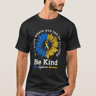 Be Kind Down Syndrome Awareness Ribbon Kindness T-Shirt