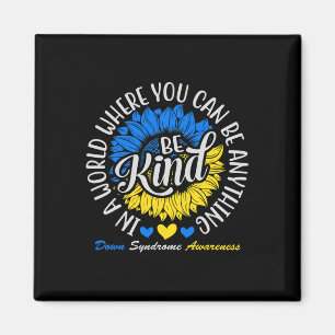 Be Kind Down Syndrome Awareness Ribbon Sunflower K Magnet
