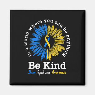 Be Kind Down Syndrome Awareness Ribbon Sunflower K Magnet