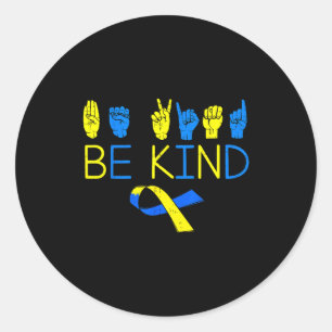 Be kind down syndrome awareness t21 asl hand sign classic round sticker