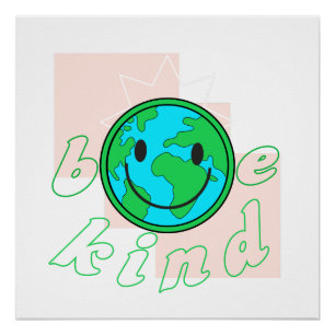 Be kind ecological environment poster