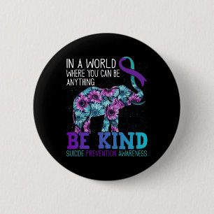 Be Kind Elephant Sunflower Teal Purple Ribbon  6 Cm Round Badge