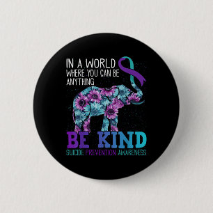 Be Kind Elephant Sunflower Teal Purple Ribbon  6 Cm Round Badge