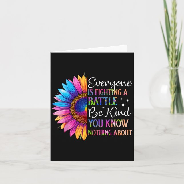 Be Kind Everyone Is Fighting A Battle You Know Not Card (Front)
