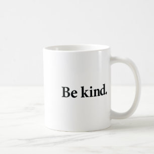 Be Kind Everyone You Meet Is Fighting A Ttle Posit Coffee Mug