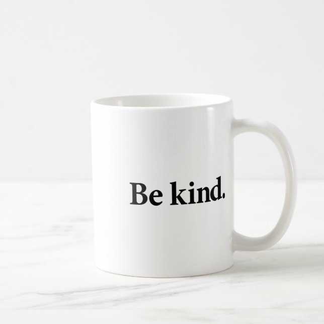 Be Kind Everyone You Meet Is Fighting A Ttle Posit Coffee Mug (Right)