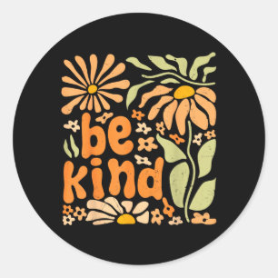 Be Kind Floral Positive Quote Boho Flowers Choose Classic Round Sticker