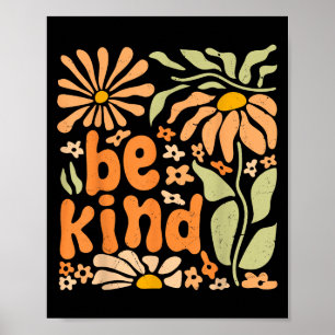 Be Kind Floral Positive Quote Boho Flowers Choose Poster
