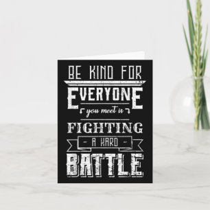 Be Kind For Everyone You Meet Shirt Suicide Awaren Card
