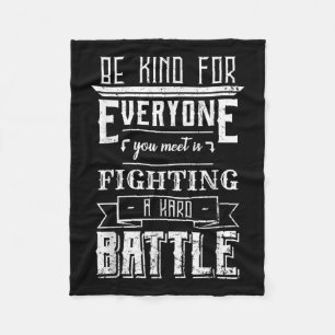 Be Kind For Everyone You Meet Shirt Suicide Awaren Fleece Blanket