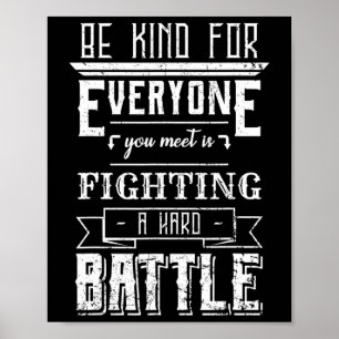 Be Kind For Everyone You Meet Suicide Awareness Gi Poster