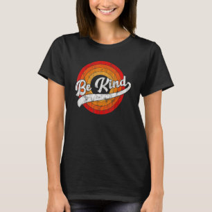 Be Kind For Women Retro Graphic Teacher Inspirati T-Shirt