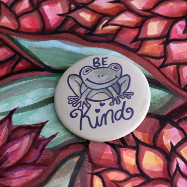 Be Kind Frog                                       6 Cm Round Badge (Creator Uploaded)