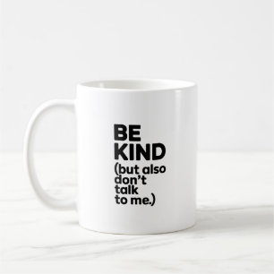 Be Kind Funny Introvert Mug