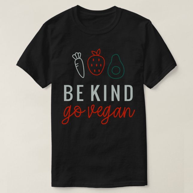 Be Kind Go Vegan T-Shirt (Design Front)