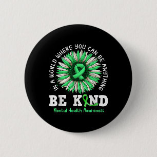 Be Kind Green Ribbon Sunflower Mental Health Aware 6 Cm Round Badge