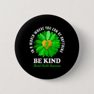 Be Kind Green Ribbon Sunflower Mental Health Aware 6 Cm Round Badge
